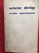 Wiele dróg Wybór opowiadań 