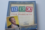 The Bro Code for parents Barney Stinson +Matt Kuhn