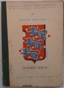 Duńskie serce - Gustaw Morcinek -  wyd. Gebethner i Wolf