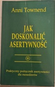Jak doskonalić asertywność, Anni Townend
