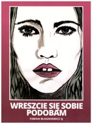 Wreszcie się sobie podobam. Fabian Błaszkiewicz SJ