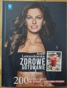 Zdrowe gotowanie by Ann. 200 przepisów Anna Lewandowska