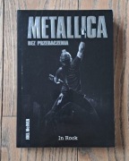 Joel McIver - Metallica. Bez przebaczenia. Wersja 2014