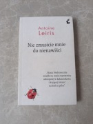 "Nie zmusicie mnie do nienawiści"