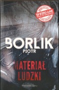 Materiał ludzki, Piotr Borlik