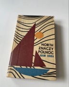 North znaczy północ Adam Gruda 1972