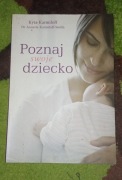 Poznaj swoje dziecko - Kyra Karmiloff, dr Annette Karmiloff-Smith