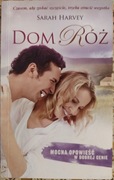 Dom Róż Sarah Harvey