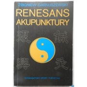 Renesans Akupunktury - Garnuszewski Zbigniew