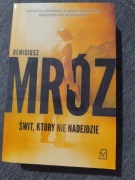 Remigiusz Mróz ŚWIT KTÓRY NIE NADEJDZIE 