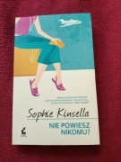 Nie powiesz nikomu? Sophie Kinsella