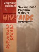 Seksualność Polaków w dobie HIV/AIDS Izdebski