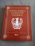 Andrzej Nowak - Wielka Księga Patriotów Polskich