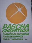Pascha Chrystusa w dziejach człowieka i wszechświata Wacław Hryniewicz