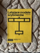 Latające modele szybowców- Andrzej Glass