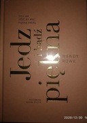 Jedź i bądź piękna.Wendy Rowe