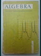Algebra dla klasy I liceum ogólnokształcącego A. Ehrenfeucht O. Stande