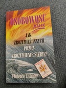 Osobowość plus jak zrozumieć innych przez zrozumienie siebie