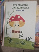 Kto odwiedził muchomorka książka dla dzieci w twardej oprawie