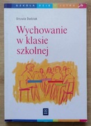 Wychowanie w klasie szkolnej Urszula  Dudziak