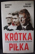 KRÓTKA PIŁKA, BEZ DYPLOMACJI O REPREZENTACJI,MISTRZOSTWACH  I LEWANDOWSKIM 