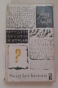 ŚWIAT BEZ HISTORII.JERZY TOPOLSKI.