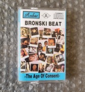 Kaseta Bronski Beat - "Age of Consent"