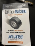 DUCT TAPE MARKETING: THE WORLD'S MOST PRACTICAL SMALL BUSINESS MARKETING GU