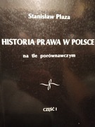 Płaza Historia prawa w Polsce na tle porównawczym cz. 1