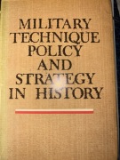 Military, technique policy and strategy in history