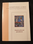 Zmartwychwstał prawdziwie -Scripturae lumen.
