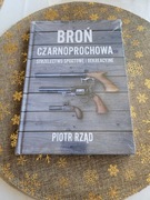 Broń Czarnoprochowa. Strzelectwo sportowe i rekreacyjne. Piotr Rząd