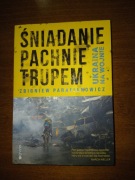 Zbigniew Parafianowicz - Śniadanie Pachnie Trupem