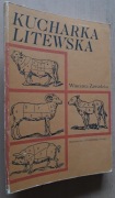 Kucharka litewska – Wincenta Zawadzka 