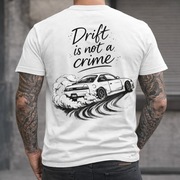 Koszulka Drift Is Not a Crime – nowa
