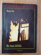Do rana daleko - Marta Fox 