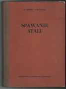 Spawanie stali - W. Czyrski, J. Pilarczyk 1960