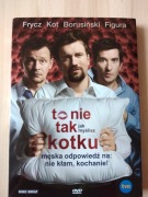To nie tak jak myślisz kotku, dvd