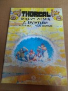Thorgal- Miedzy ziemią a swiatlem wyd 1
