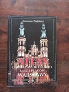 Atlas dawnej architektury ulic i placów Warszawy t.10 Jarosław Zieliński