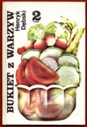 BUKIET Z WARZYW część 2 Henryk Dębski