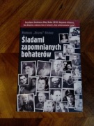 Śladami zapomnianych bohaterów - M. Biskup