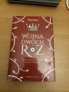Wojna Dwóch Róż Dan Jones książka historia Anglii Plantageneci