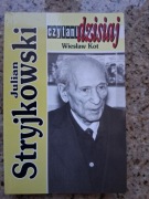 Wiesław Kot - Julian Stryjkowski. Czytani dzisiaj [stan doskonały]