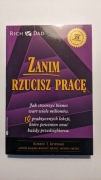 Zanim rzucisz pracę - Kiyosaki, Robert T. - 2005