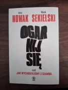 Ogarnij się – Artur Nowak, Marek Sekielski