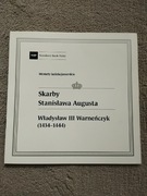 Folder z serii SKARBY STANISŁAWA AUGUSTA - WŁADYSŁAW III WARNEŃCZYK 