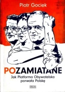 Pozamiatane Jak Platforma Obywatelska porwała Pl