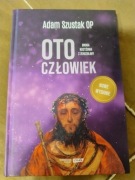 Adam Szustak OP Oto Człowiek NOWE WYDANIE ZNAK