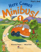 HERE COMES MINIBUS 1/PUPIL'S BOOK